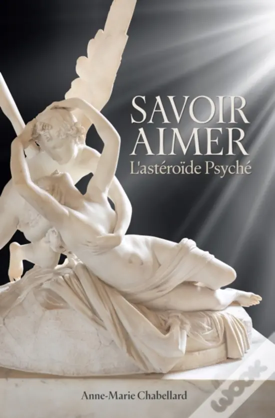 IDÉE LECTURE : Et si la clé de l’amour ne se trouvait pas dans Vénus, mais dans l’ombre de Psyché ?